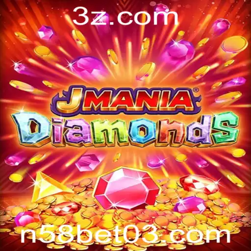 Explorando o Fascinante Mundo de JManiaDiamonds e a Estratégia n58 bet