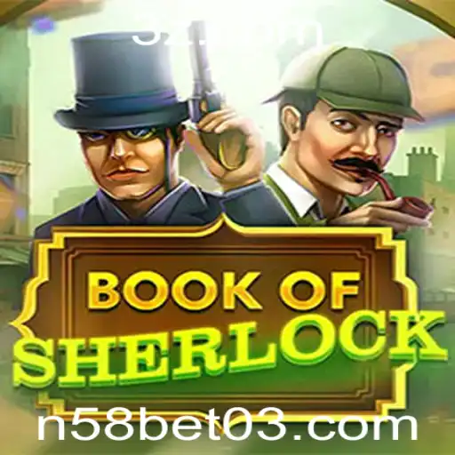 Explorando o Universo de BookOfSherlock: Uma Aventura Inesquecível com n58 Bet